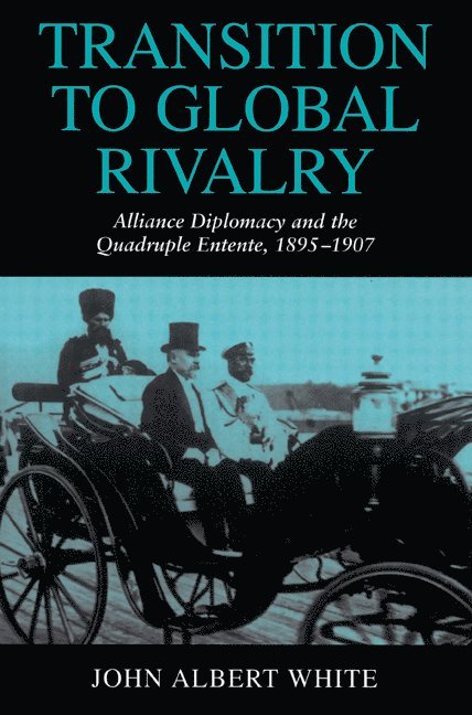 John Albert White, White John Albert - Transition to Global Rivalry, Häftad