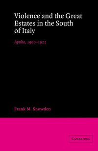 bokomslag Violence and the Great Estates in the South of Italy