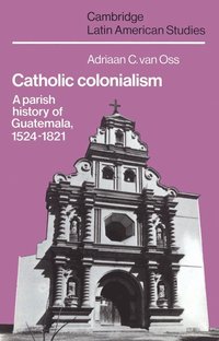 bokomslag Catholic Colonialism