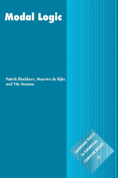 Patrick Blackburn, Maarten de Rijke, Yde Venema - Modal Logic, Häftad