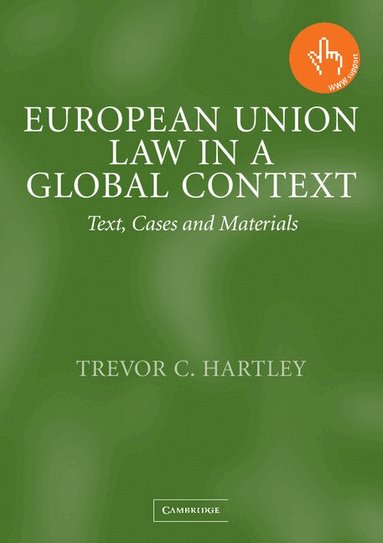 Trevor C. Hartley - European Union Law in a Global Context, Häftad