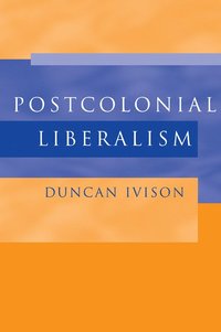 bokomslag Postcolonial Liberalism