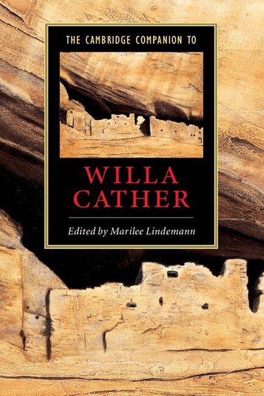 Marilee Lindemann - The Cambridge Companion to Willa Cather, Häftad