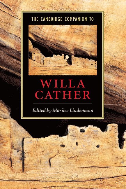 Marilee Lindemann, College Park) Lindemann, Marilee (University of Maryland - The Cambridge Companion to Willa Cather, Häftad