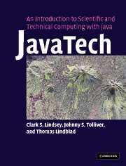 Clark S. Lindsey, Johnny S. Tolliver, Thomas Lindblad - JavaTech, an Introduction to Scientific and Technical Computing with Java, Häftad
