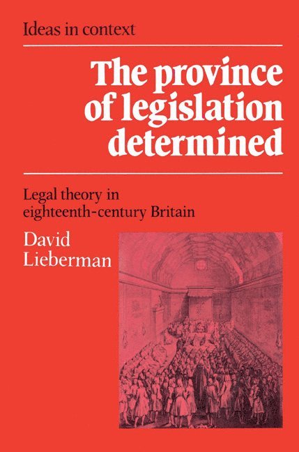 David Lieberman, Quentin Skinner, James Tully - The Province of Legislation Determined, Häftad