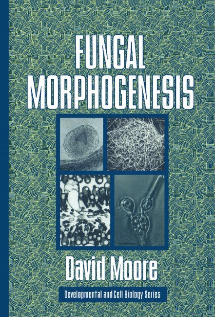 Fungal Morphogenesis 1