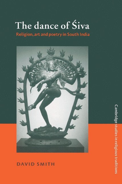 David (Lancaster University) Smith, David Smith, John Clayton, Steven Collins - The Dance of Siva, Häftad