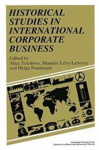 bokomslag Historical Studies in International Corporate Business