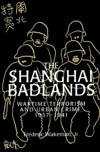 bokomslag The Shanghai Badlands