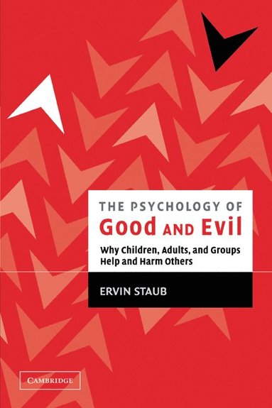 bokomslag The Psychology of Good and Evil