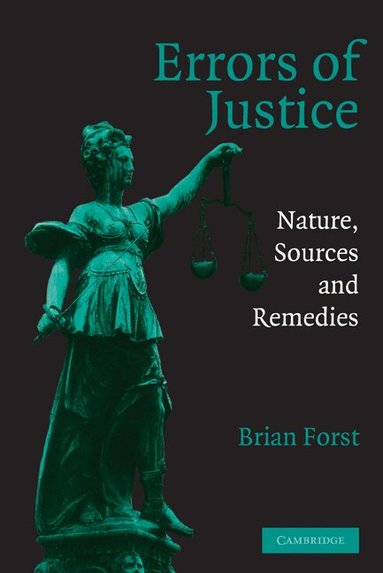 Brian Forst, Alfred Blumstein, David P. Farrington - Errors of Justice, Häftad
