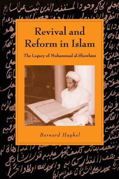 Bernard Haykel - Revival and Reform in Islam, Häftad