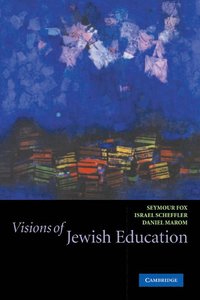bokomslag Visions of Jewish Education