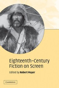 bokomslag Eighteenth-Century Fiction on Screen