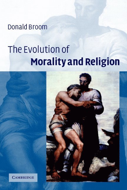 The Evolution of Morality and Religion 1