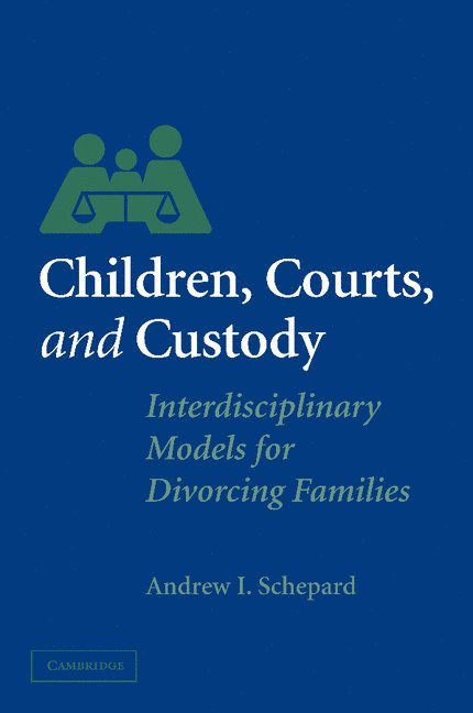 Children, Courts, and Custody 1