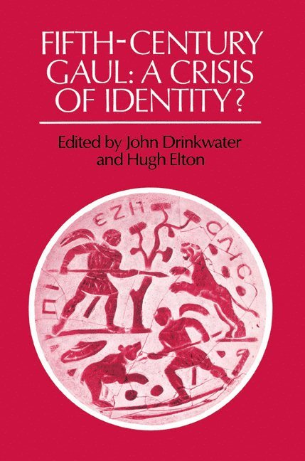 John Drinkwater, Hugh Elton, Drinkwater John - Fifth-Century Gaul, Häftad
