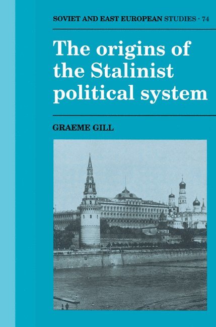 The Origins of the Stalinist Political System 1
