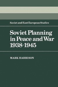 bokomslag Soviet Planning in Peace and War, 1938-1945