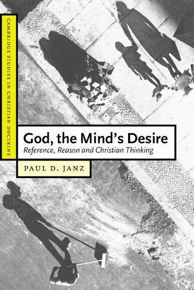 Paul D. Janz, Daniel W. Hardy - God, the Mind's Desire, Häftad