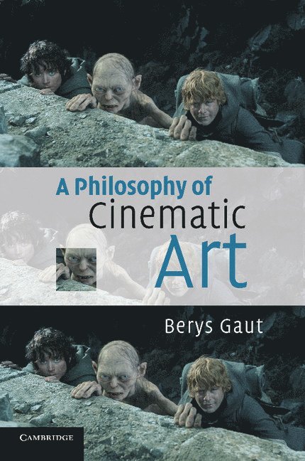 Berys Gaut, Scotland) Gaut, Berys (University of St Andrews - Philosophy of Cinematic Art, Häftad