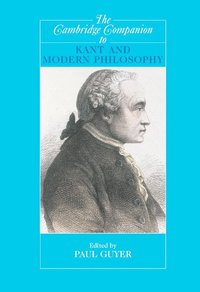 bokomslag The Cambridge Companion to Kant and Modern Philosophy