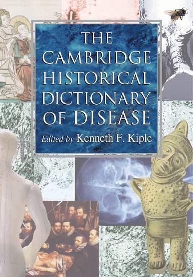 bokomslag The Cambridge Historical Dictionary of Disease