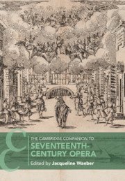 The Cambridge Companion to Seventeenth-Century Opera 1