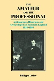 P. J. A. Levine, P. J. a. Levine, Philippa Levine - The Amateur and the Professional, Häftad