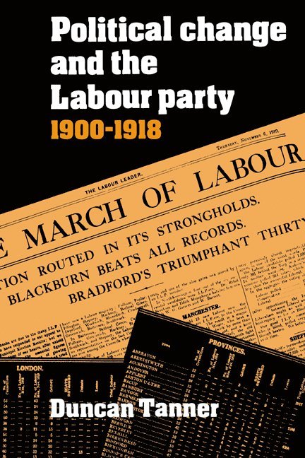 Political Change and the Labour Party 1900-1918 1