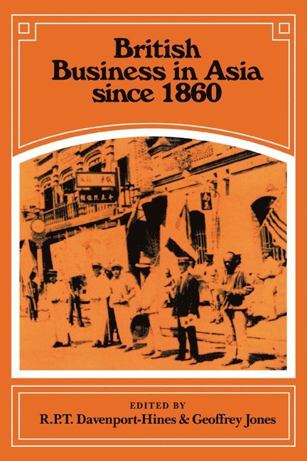 British Business in Asia since 1860 1