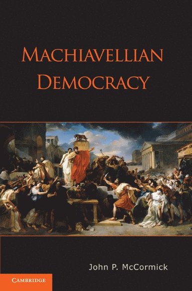 bokomslag Machiavellian Democracy