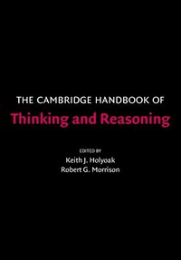 bokomslag The Cambridge Handbook of Thinking and Reasoning