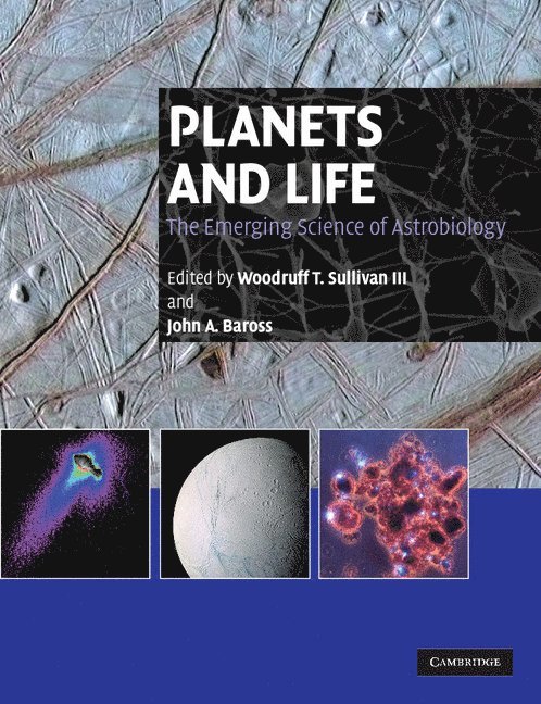 Woodruff T. Sullivan, III, John Baross, Woodruff T. (University of Washington) Sullivan, III, John (University of Washington) Baross, III Sullivan, Woodruff T., John a. Baross, John A. Baross, Woodruff T. III Sullivan - Planets and Life, Häftad