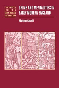bokomslag Crime and Mentalities in Early Modern England