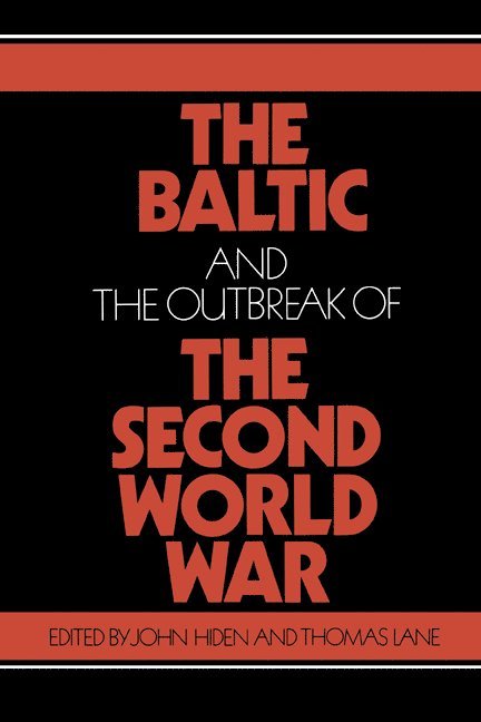 The Baltic and the Outbreak of the Second World War 1