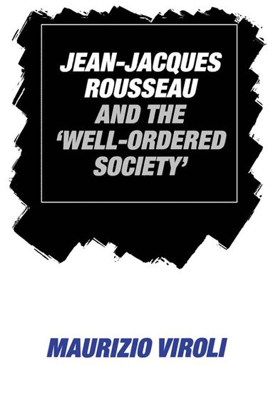 bokomslag Jean-Jacques Rousseau and the 'Well-Ordered Society'