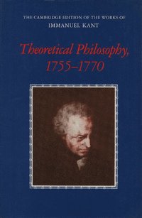 bokomslag Theoretical Philosophy, 1755-1770