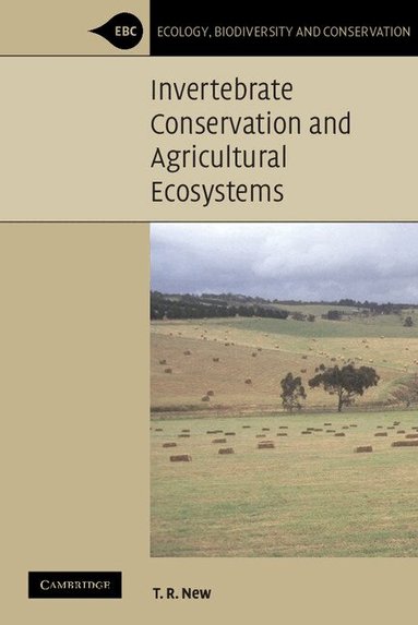 T. R. New - Invertebrate Conservation and Agricultural Ecosystems, Häftad