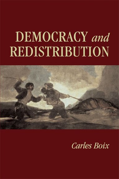 Carles Boix, Peter Lange, Robert H. Bates - Democracy and Redistribution, Häftad