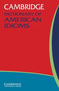 bokomslag Cambridge Dictionary of American Idioms