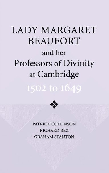 bokomslag Lady Margaret Beaufort and her Professors of Divinity at Cambridge