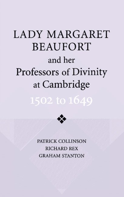 Lady Margaret Beaufort and her Professors of Divinity at Cambridge 1