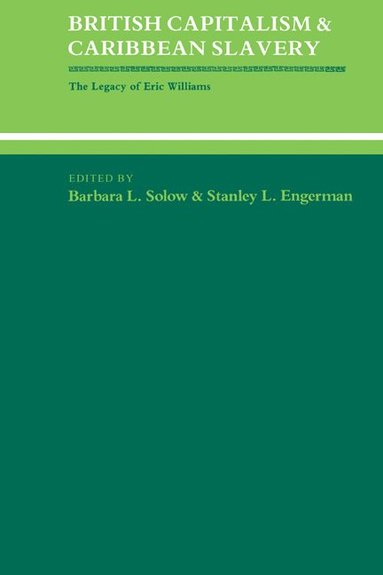 bokomslag British Capitalism and Caribbean Slavery