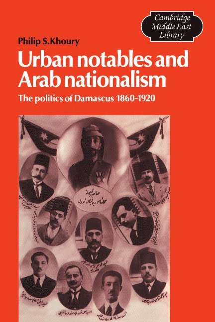 Urban Notables and Arab Nationalism 1