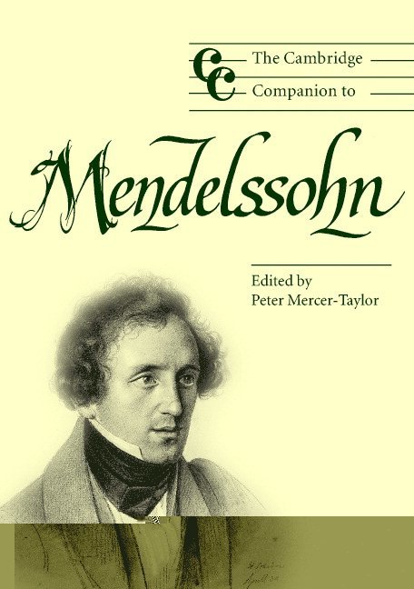 The Cambridge Companion to Mendelssohn 1