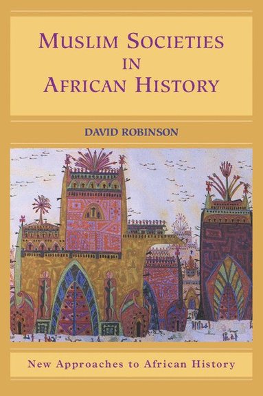 bokomslag Muslim Societies in African History