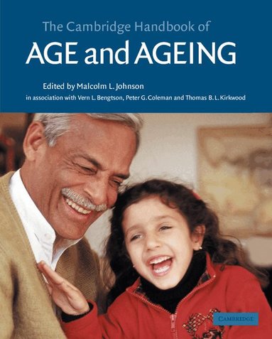 Malcolm L. Johnson - The Cambridge Handbook of Age and Ageing, Häftad