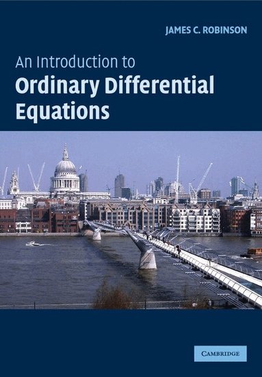 James C. Robinson - An Introduction to Ordinary Differential Equations, Häftad
